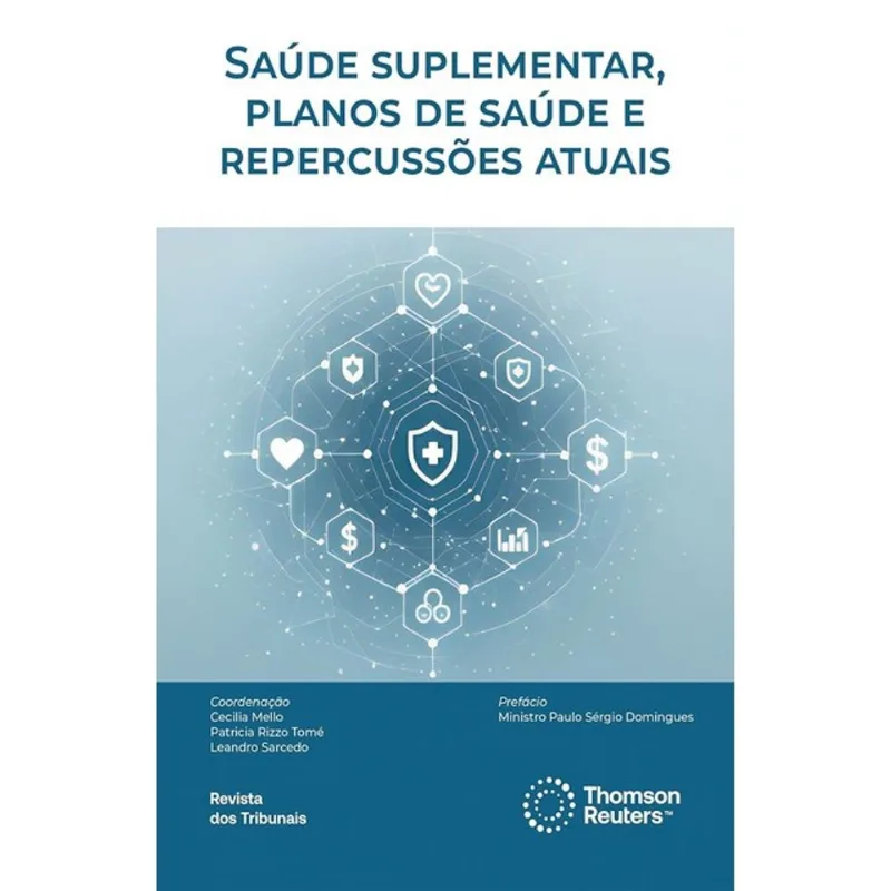 SAÚDE SUPLEMENTAR, PLANOS DE SAÚDE E REPERCUSSÕES ATUAIS - 2025