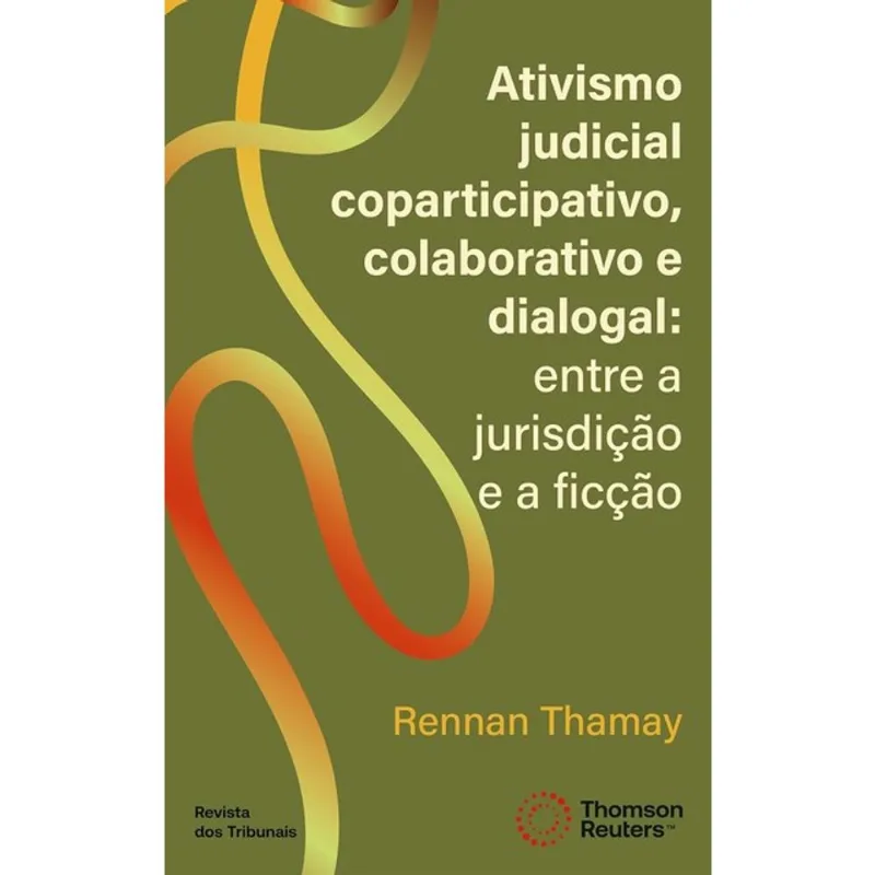 ATIVISMO JUDICIAL COPARTICIPATIVO, COLABORATIVO E DIALOGAL - 2025