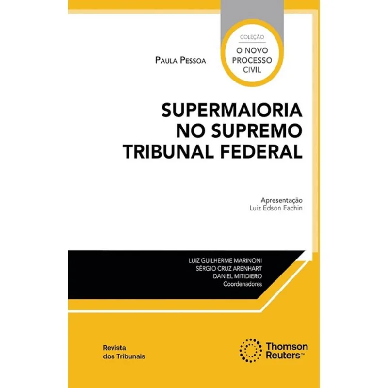 SUPERMAIORIA NO SUPREMO TRIBUNAL FEDERAL - 2025
