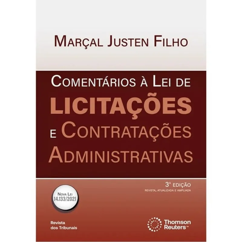 COMENTÁRIOS À LEI DE LICITAÇÕES E CONTRATAÇÕES ADMINISTRATIVAS - 2025