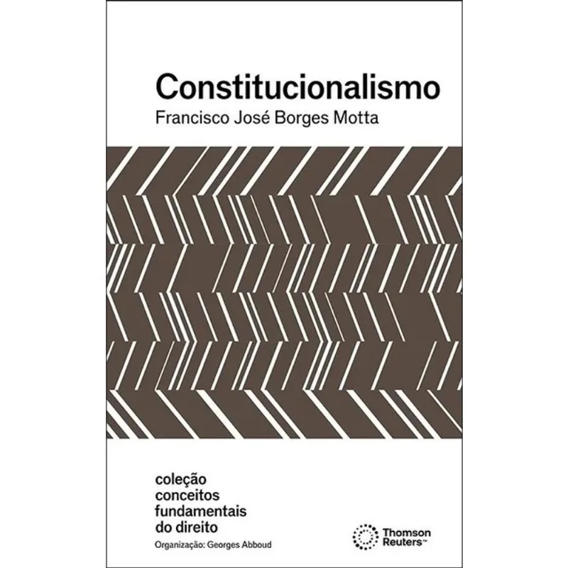 CONSTITUCIONALISMO - COLEÇÃO CONCEITOS FUNDAMENTAIS DO DIREITO - 2026