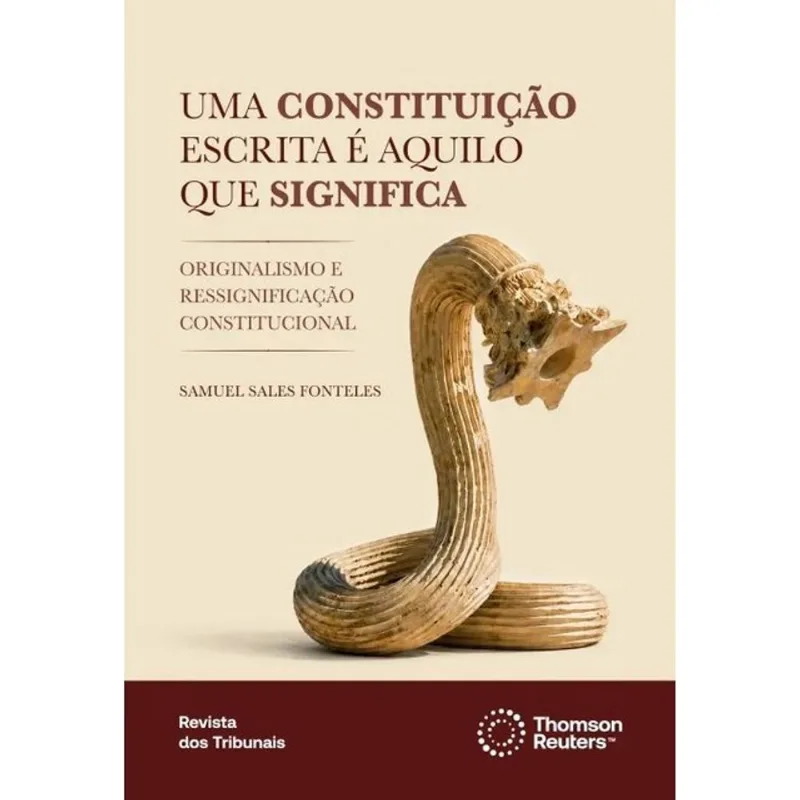 UMA CONSTITUIÇÃO ESCRITA É AQUILO QUE SIGNIFICA - 2026