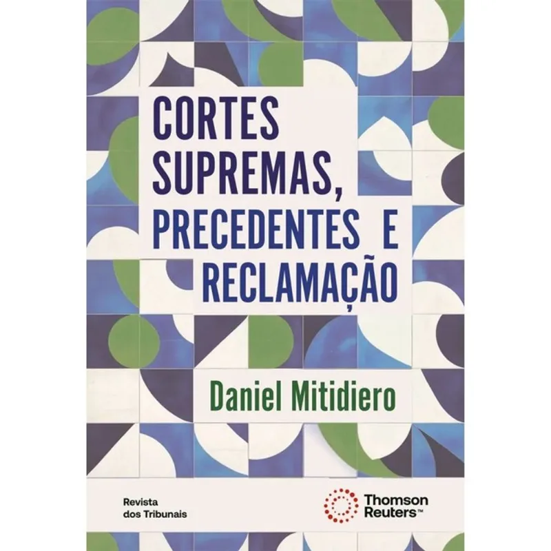 CORTES SUPREMAS, PRECEDENTES E RECLAMAÇÃO - 2026