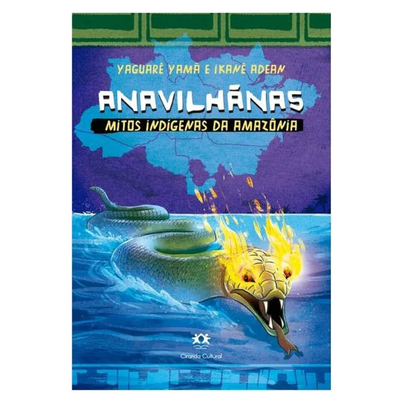 ANAVILHÃNAS - MITOS INDÍGENAS DA AMAZÔNIA