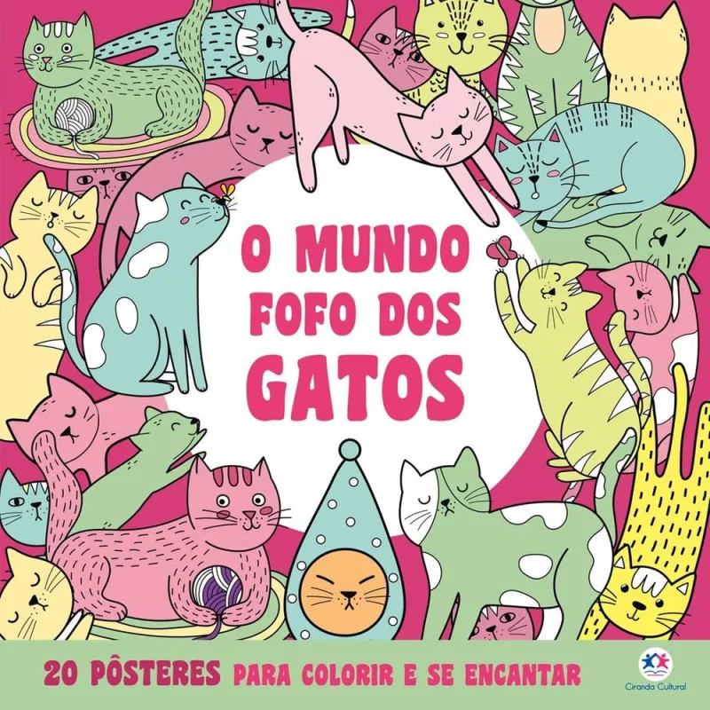 O Mundo Fofo Dos Gatos - Para Colorir E Se Encantar - LC