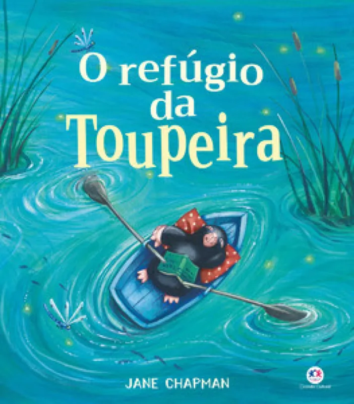 O Refúgio da Toupeira - Ciranda Cultural