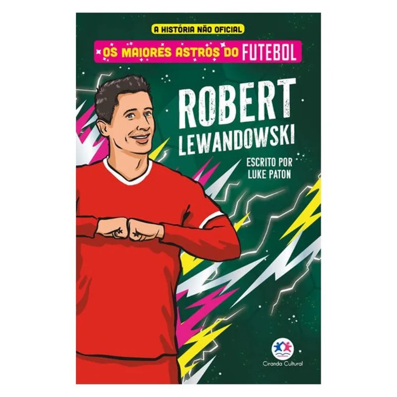 OS MAIORES ASTROS DO FUTEBOL - ROBERT LEWANDOWSKI