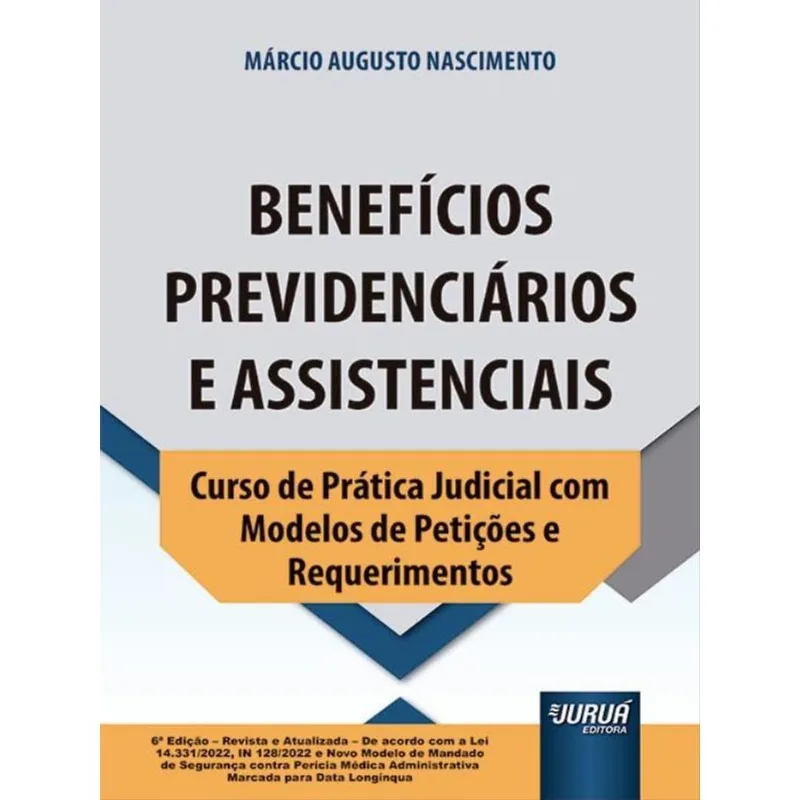 BENEFÍCIOS PREVIDENCIÁRIOS E ASSISTENCIAIS
