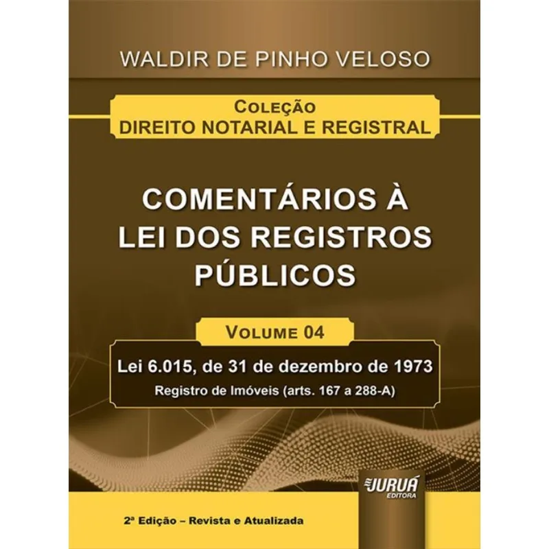 COMENTÁRIOS À LEI DOS REGISTROS PÚBLICOS - 2022 - VOL. 4