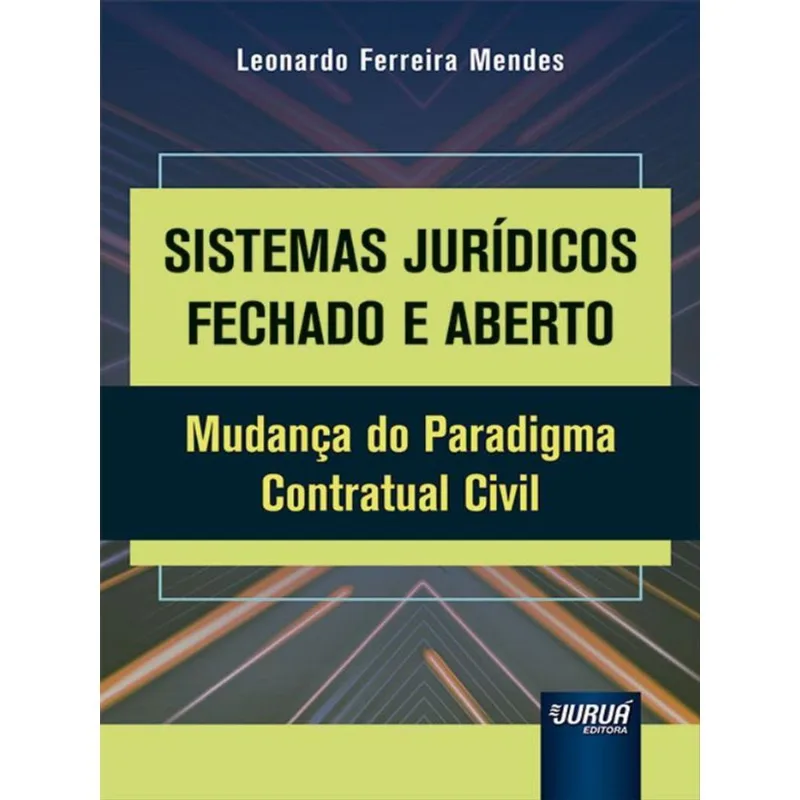 SISTEMAS JURÍDICOS FECHADO E ABERTO - 2022