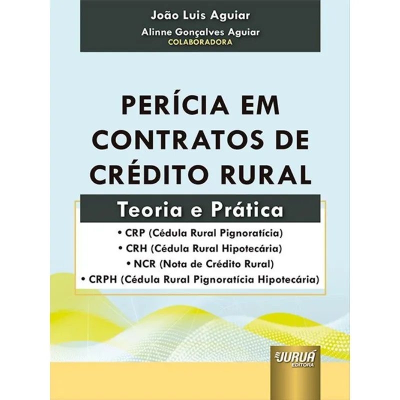 PERÍCIA EM CONTRATOS DE CRÉDITO RURAL -2022
