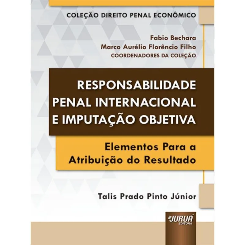 RESPONSABILIDADE PENAL INTERNACIONAL E IMPUTAÇÃO OBJETIVA - 2022