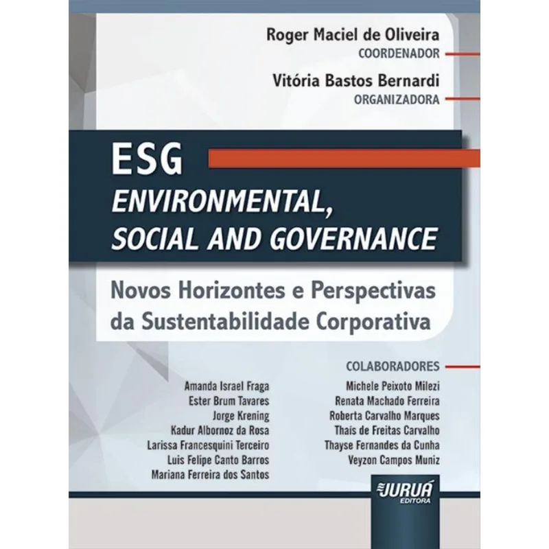 ESG - ENVIRONMENTAL, SOCIAL AND GOVERNANCE