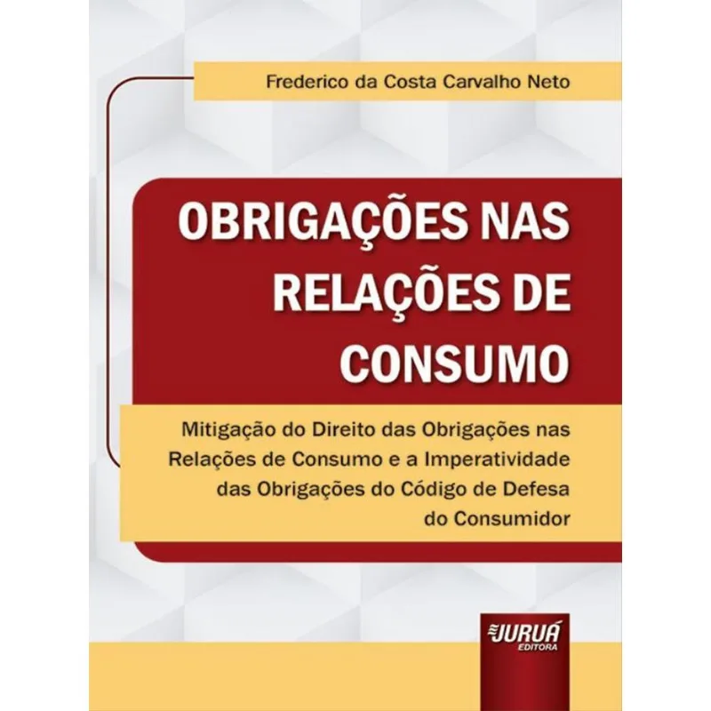OBRIGAÇÕES NAS RELAÇÕES DE CONSUMO - 2023