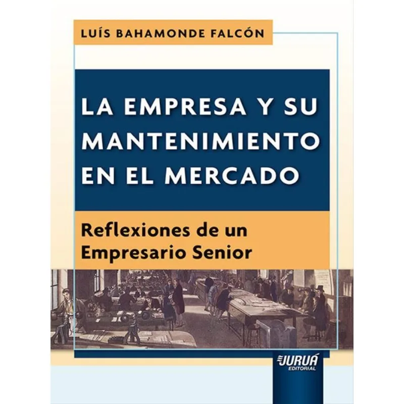 LA EMPRESA Y SU MANTENIMIENTO EN EL MERCADO - 2023