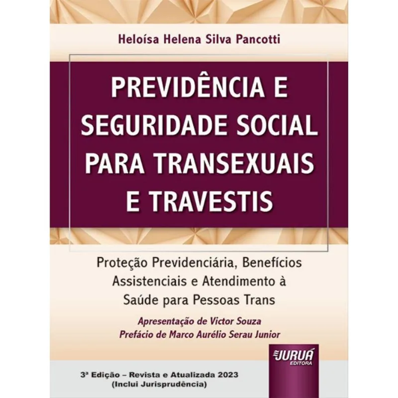 PREVIDÊNCIA E SEGURIDADE SOCIAL PARA TRANSEXUAIS E TRAVESTIS - 2023