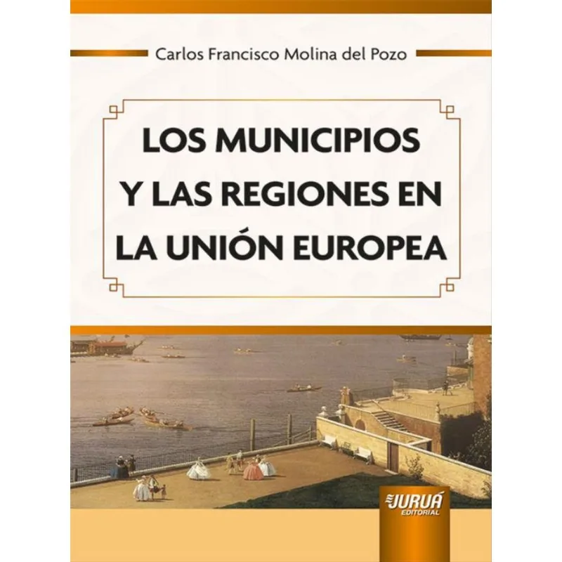 LOS MUNICIPIOS Y LAS REGIONES EN LA UNIÓN EUROPEA
