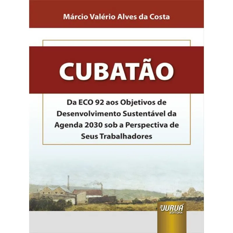 CUBATÃO - DA ECO 92 AOS OBJETIVOS DE DESENVOLVIMENTO SUSTENTÁVEL DA AGENDA 2030 - 2023