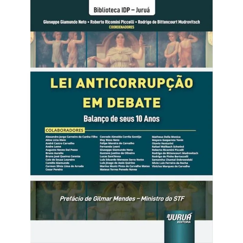 LEI ANTICORRUPÇÃO EM DEBATE - BALANÇO DE SEUS 10 ANOS - 2023