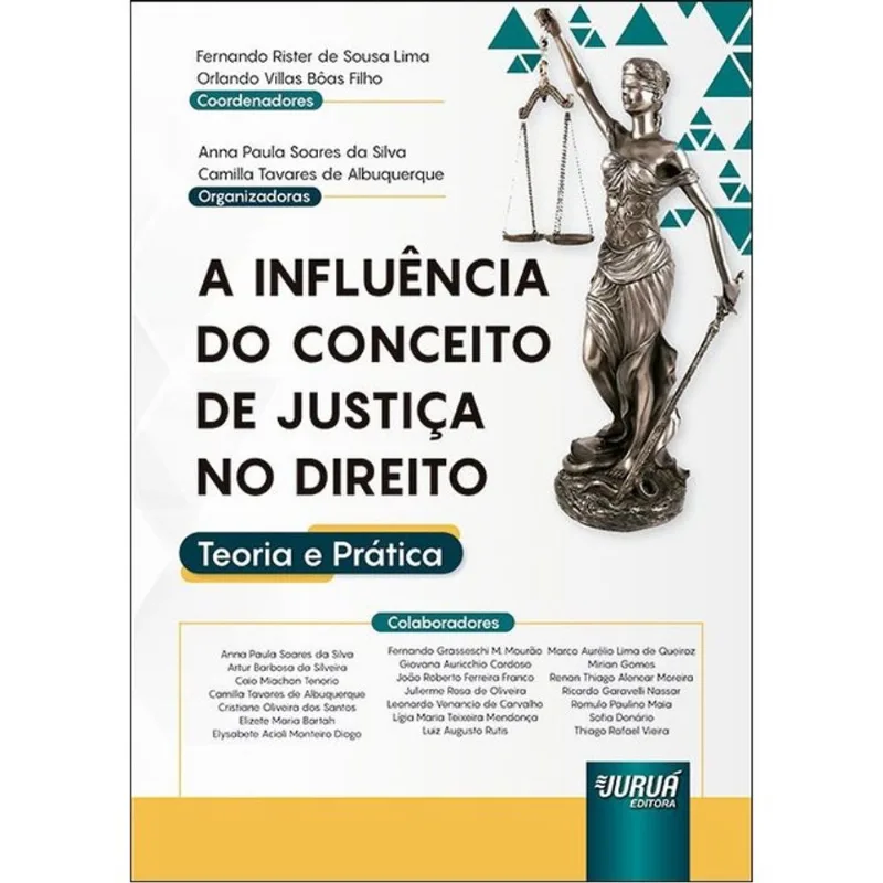 A INFLUÊNCIA DO CONCEITO DE JUSTIÇA NO DIREITO - 2023