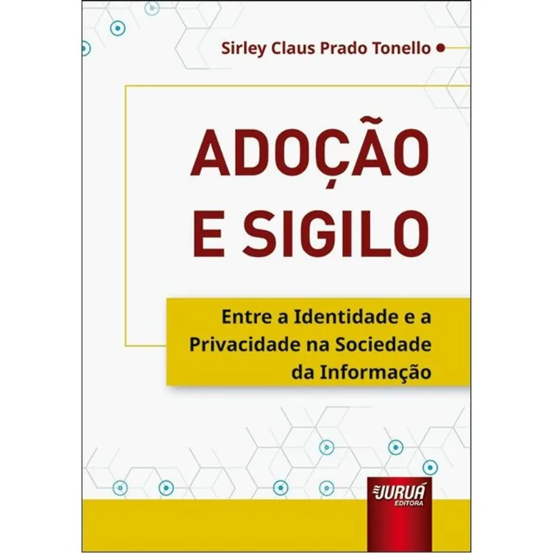 ADOÇÃO E SIGILO - 2023