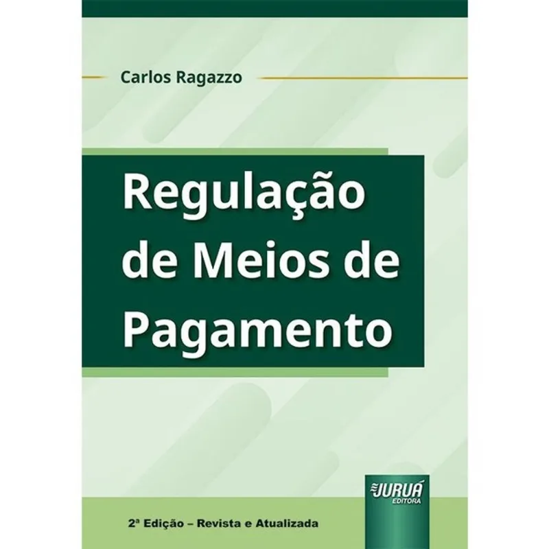 REGULAÇÃO DE MEIOS DE PAGAMENTO - 2023