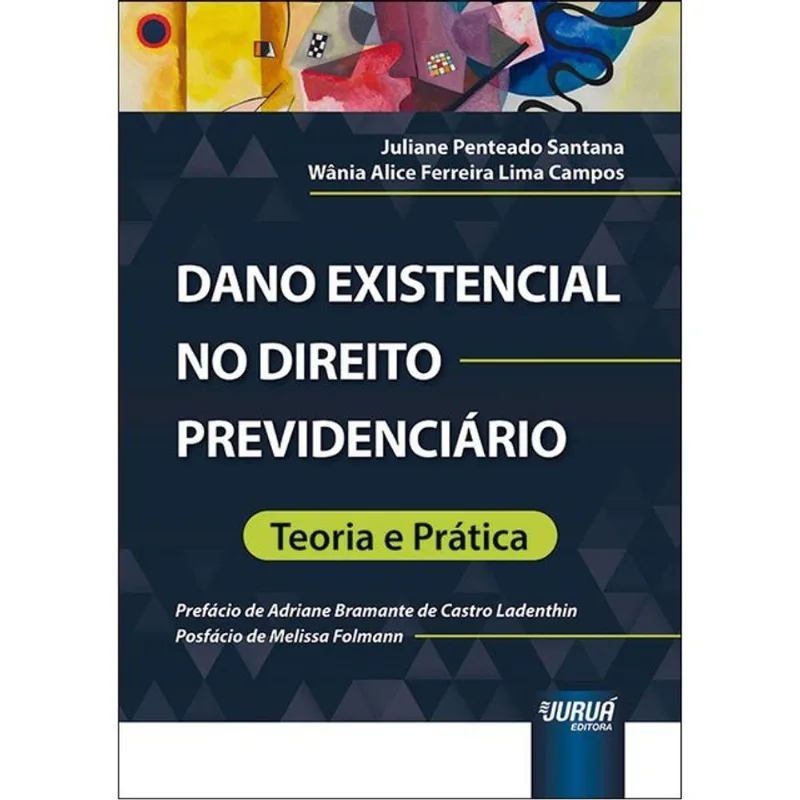 DANO EXISTENCIAL NO DIREITO PREVIDENCIÁRIO - 2023