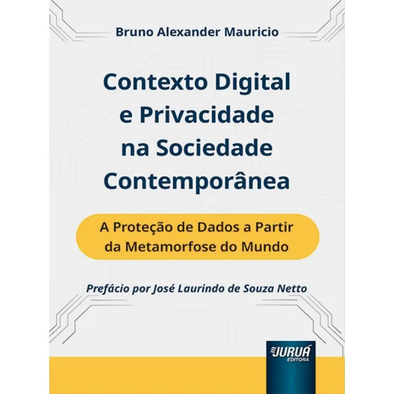 CONTEXTO DIGITAL E PRIVACIDADE NA SOCIEDADE CONTEMPORÂNEA - 2023