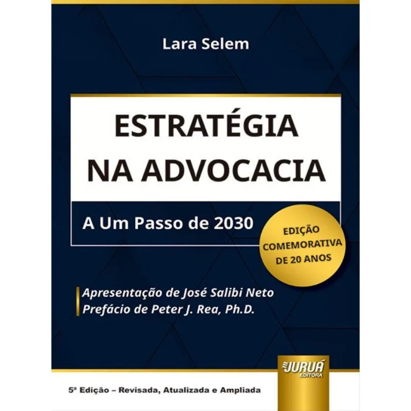 ESTRATÉGIA NA ADVOCACIA - A UM PASSO DE 2030 - 2023