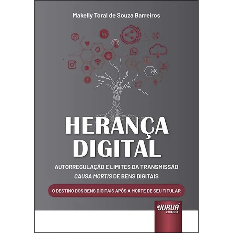 HERANÇA DIGITAL - AUTORREGULAÇÃO E LIMITES DA TRANSMISSÃO CAUSA MORTIS DE BENS DIGITAIS - 2023