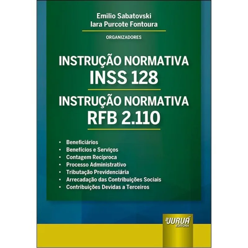 INSTRUÇÃO NORMATIVA INSS 128 - INSTRUÇÃO NORMATIVA RFB 2.110 - 2024