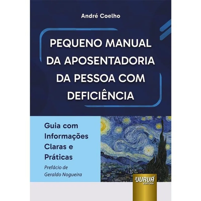 PEQUENO MANUAL DA APOSENTADORIA DA PESSOA COM DEFICIÊNCIA