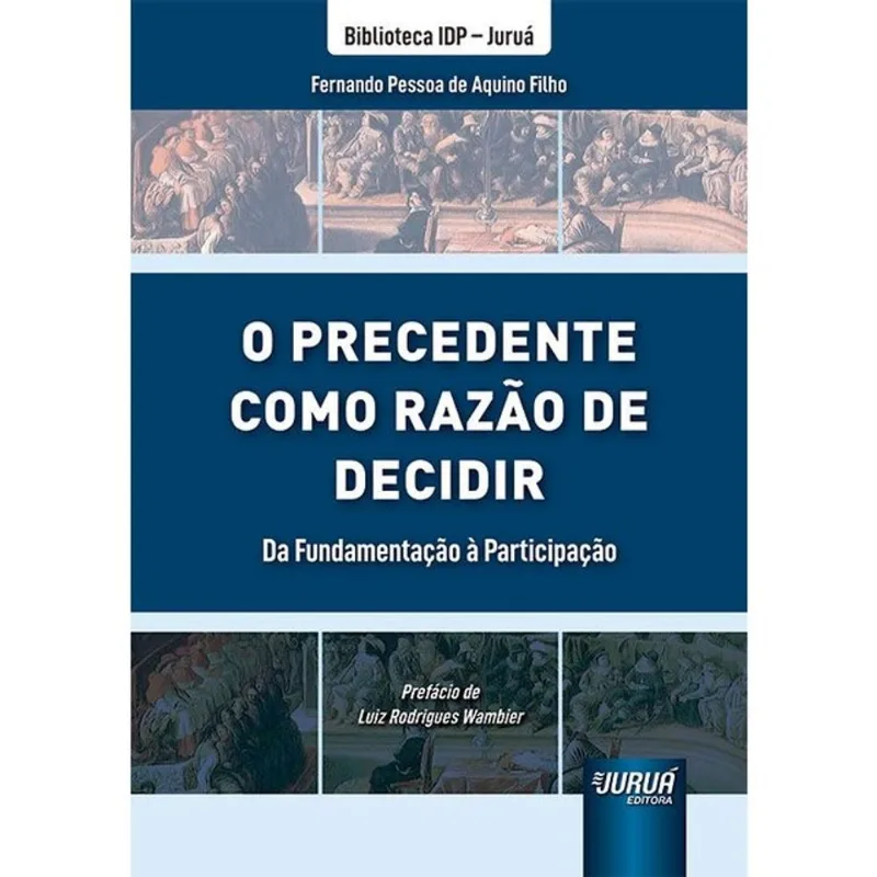PRECEDENTE COMO RAZÃO DE DECIDIR - 2024