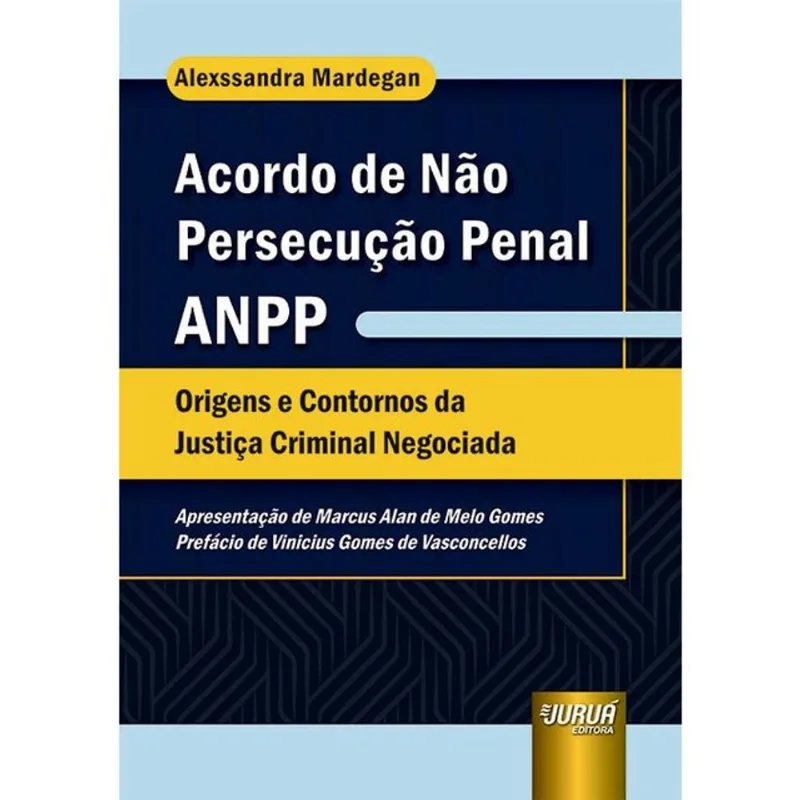 ACORDO DE NÃO PERSECUÇÃO PENAL - ANPP
