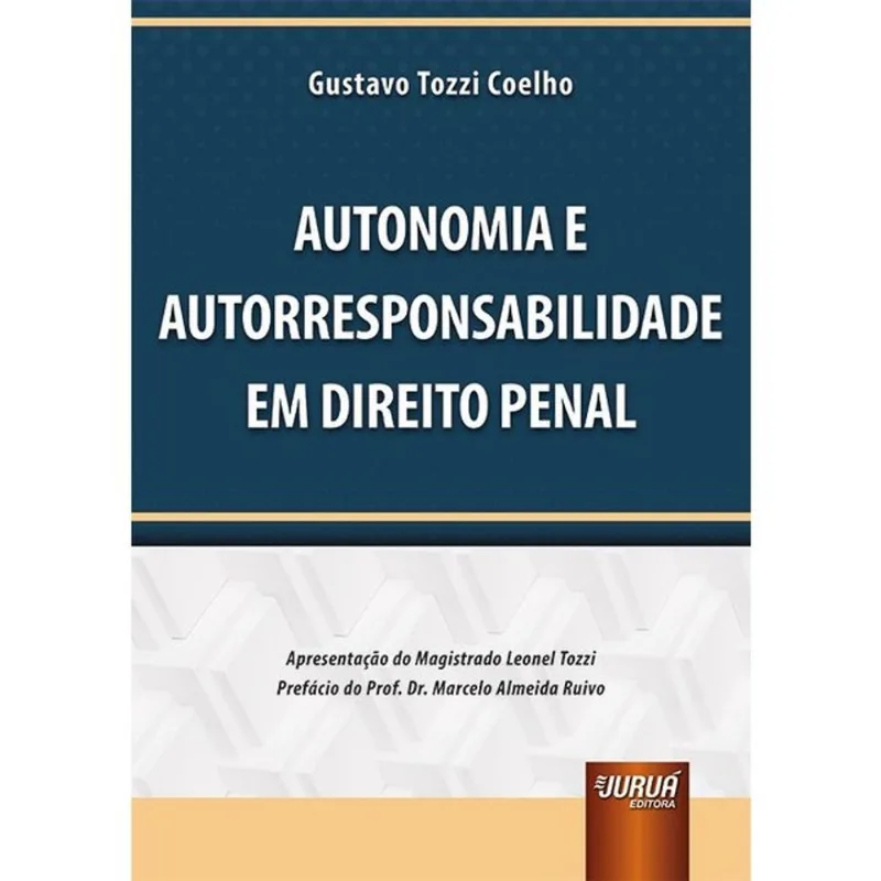 AUTONOMIA E AUTORRESPONSABILIDADE EM DIREITO PENAL