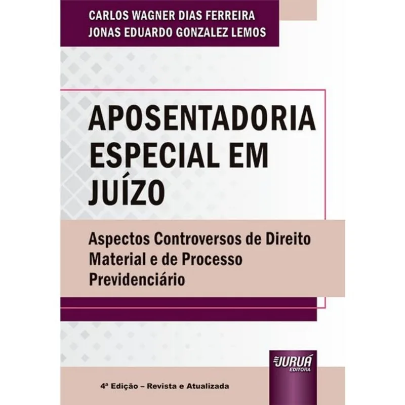 APOSENTADORIA ESPECIAL EM JUÍZO - 2024