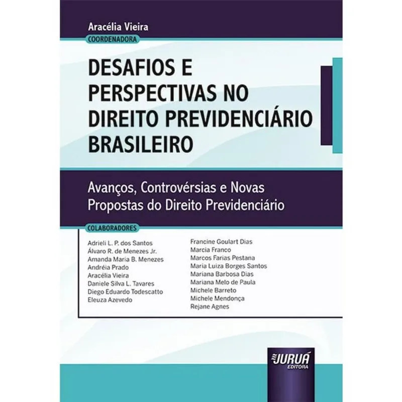 DESAFIOS E PERSPECTIVAS NO DIREITO PREVIDENCIÁRIO BRASILEIRO - 2024