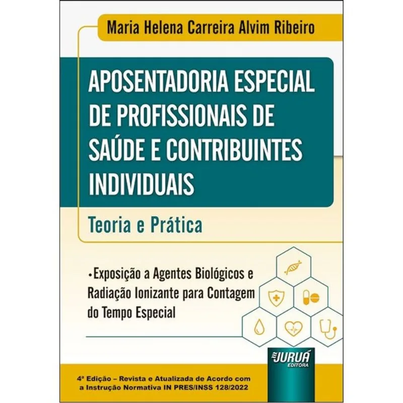 APOSENTADORIA ESPECIAL DE PROFISSIONAIS DE SAÚDE E CONTRIBUINTES INDIVIDUAIS - 2024