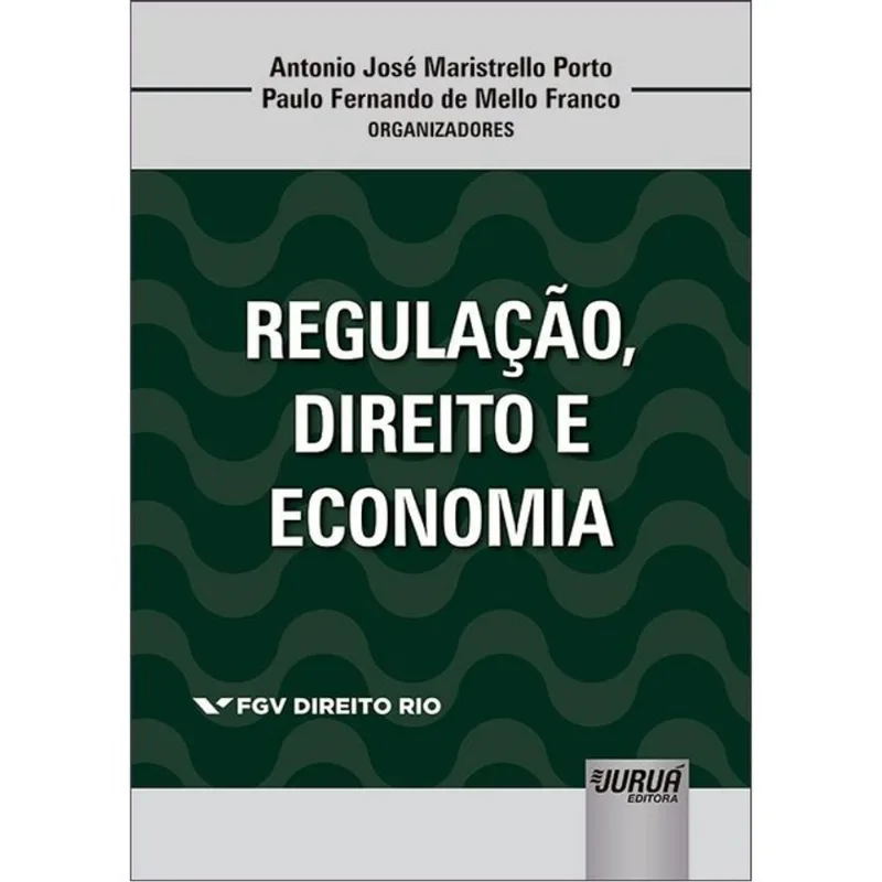 REGULAÇÃO, DIREITO E ECONOMIA - 2024