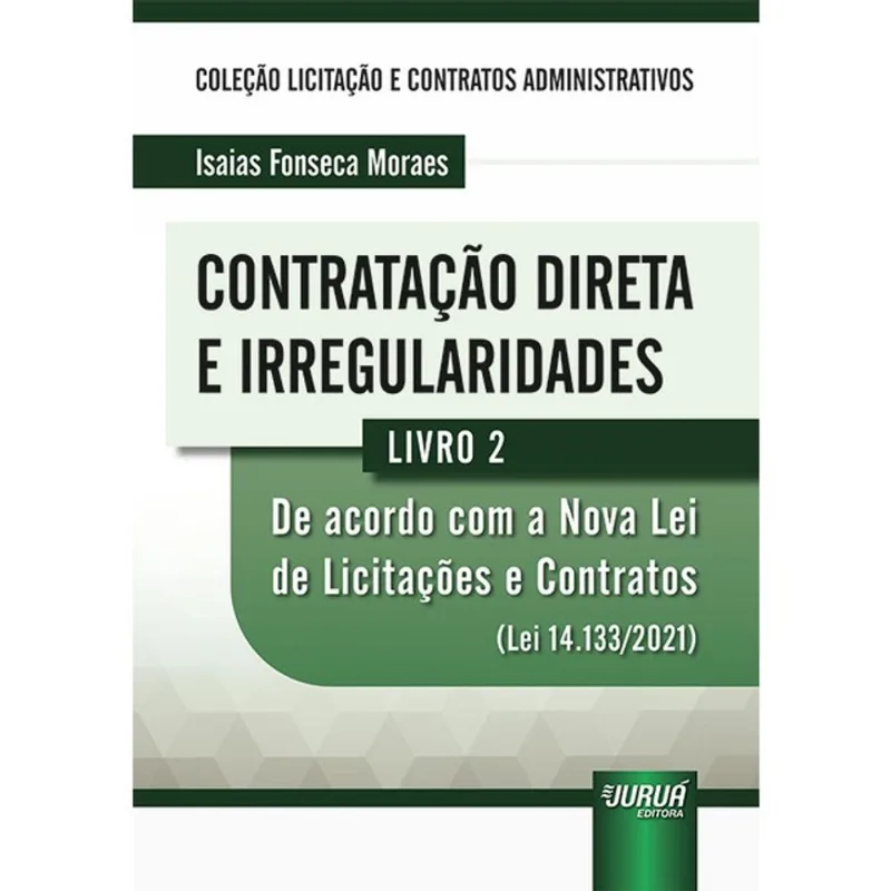 CONTRATAÇÃO DIRETA E IRREGULARIDADES - 2025 - VOL. 2