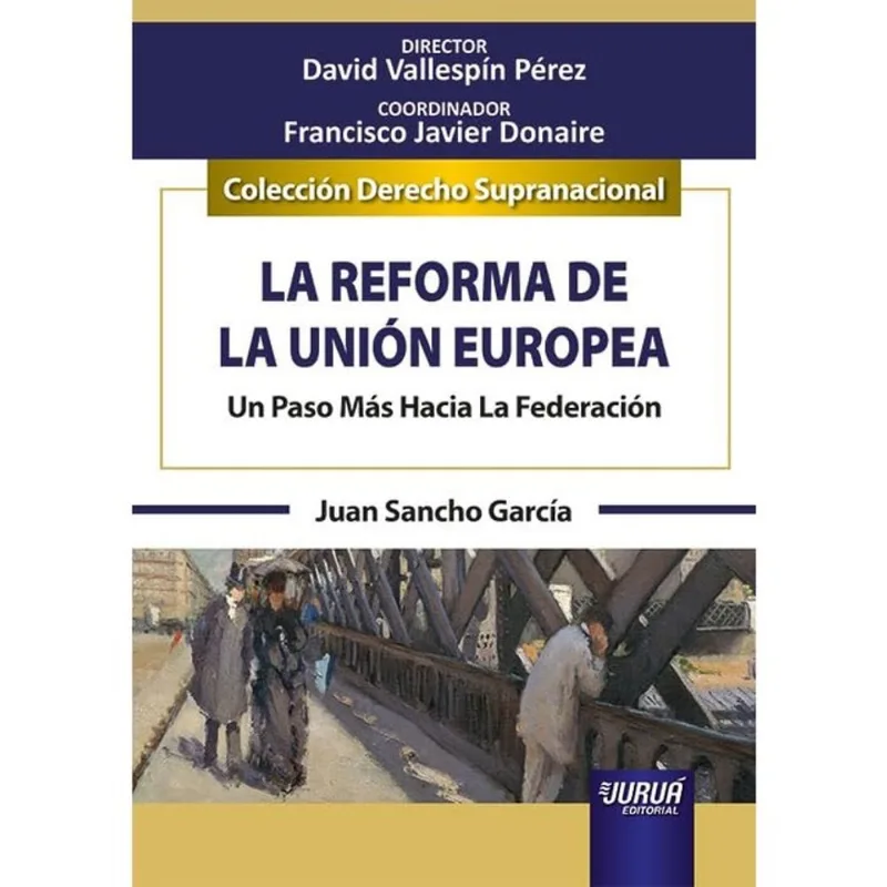 LA REFORMA DE LA UNIÓN EUROPEA - 2025