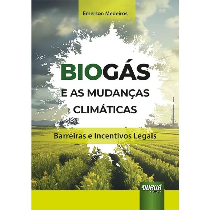 BIOGÁS E AS MUDANÇAS CLIMÁTICAS