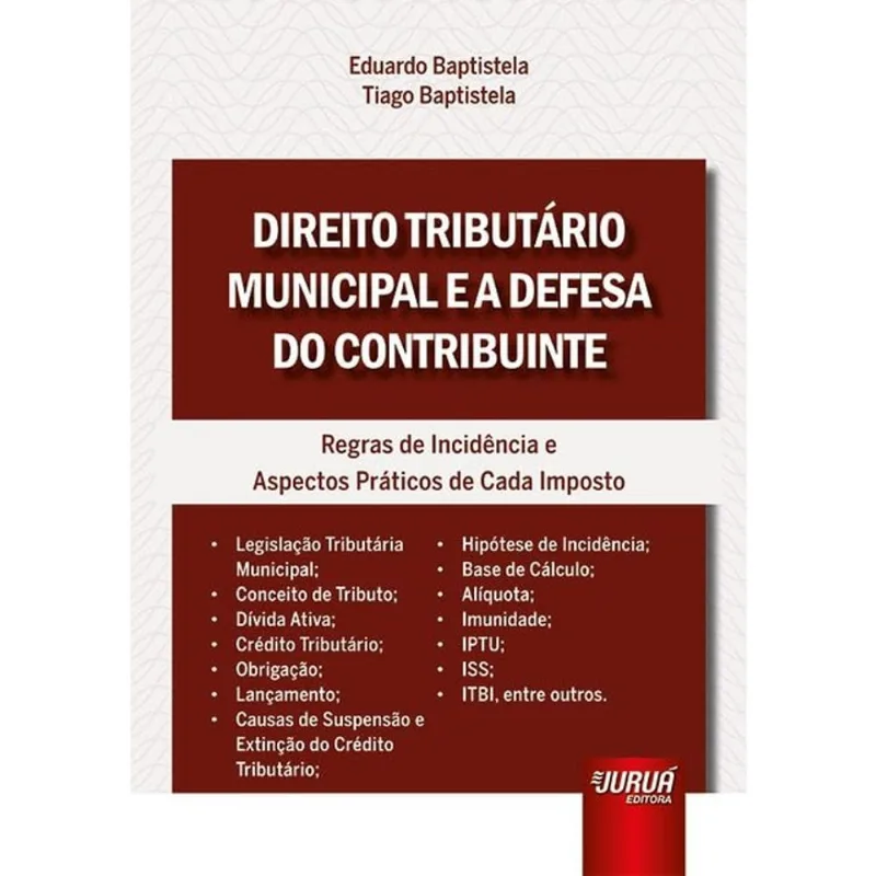 DIREITO TRIBUTÁRIO MUNICIPAL E A DEFESA DO CONTRIBUINTE - 2025