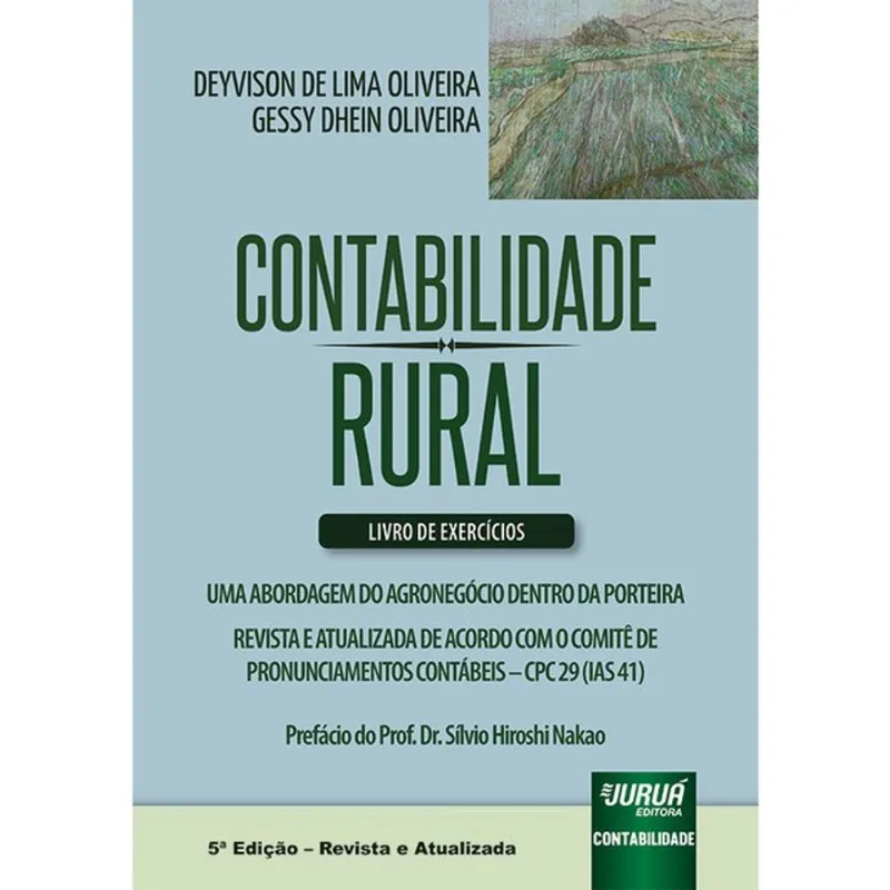 CONTABILIDADE RURAL - UMA ABORDAGEM DO AGRONEGÓCIO DENTRO DA PORTEIRA - LIVRO DE EXERCÍCIOS - 2025