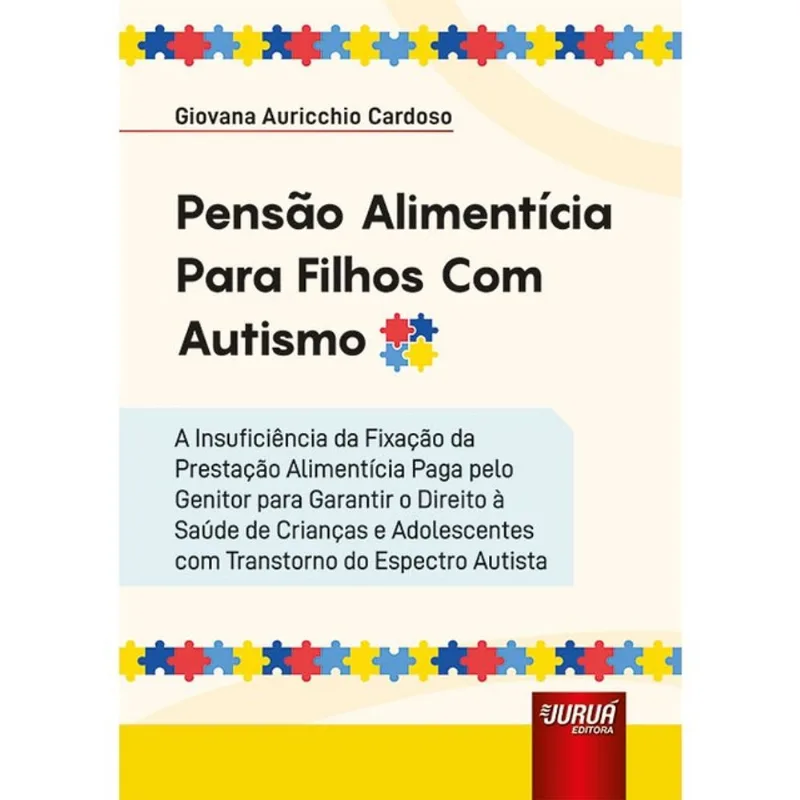 PENSÃO ALIMENTÍCIA PARA FILHOS COM AUTISMO - 2025