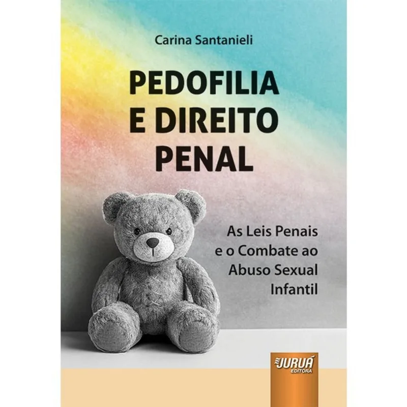 PEDOFILIA E DIREITO PENAL - 2025
