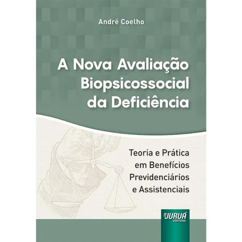 A NOVA AVALIAÇÃO BIOPSICOSSOCIAL DA DEFICIÊNCIA - 2025