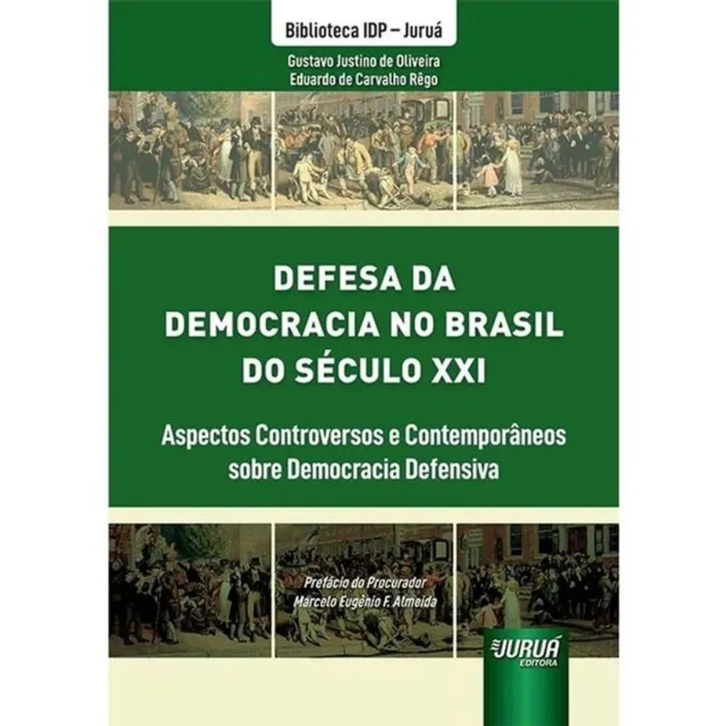 DEFESA DA DEMOCRACIA NO BRASIL DO SÉCULO XXI - 2024
