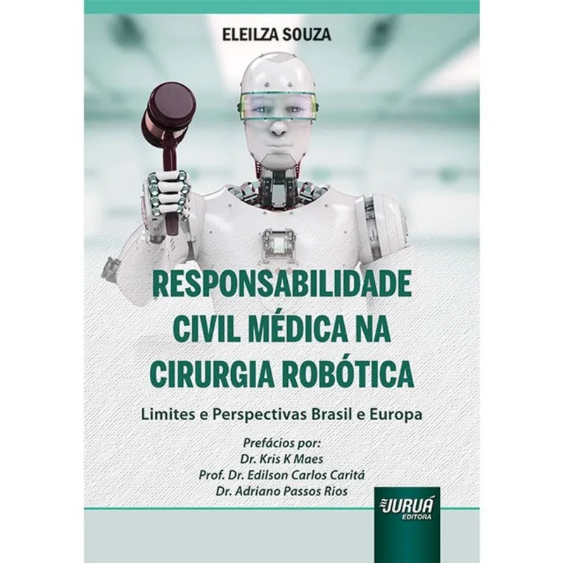 RESPONSABILIDADE CIVIL MÉDICA NA CIRURGIA ROBÓTICA - 2025