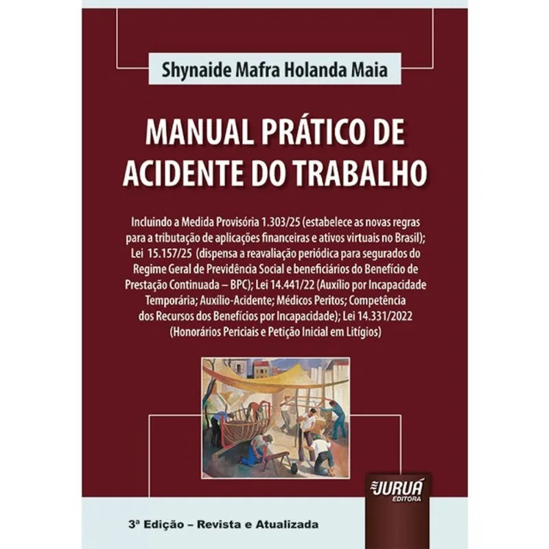 MANUAL PRÁTICO DE ACIDENTE DO TRABALHO - 2025